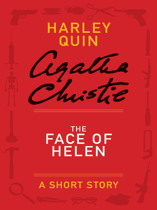 Title details for The Face of Helen by Agatha Christie - Available